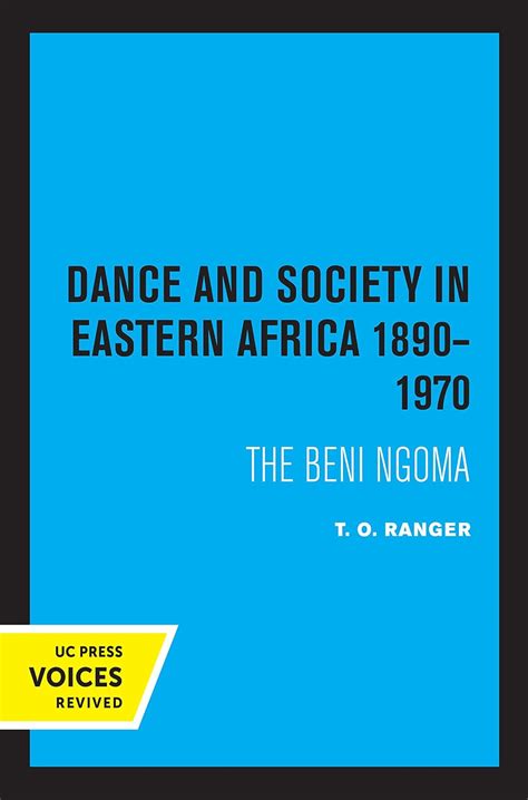 Dance and Society in Eastern Africa 1890–1970: The Beni Ngoma eBook ...