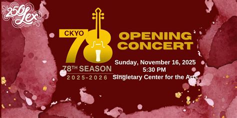 CKYO 78th Season Opening Concert, Otis A. Singletary Center for the ...