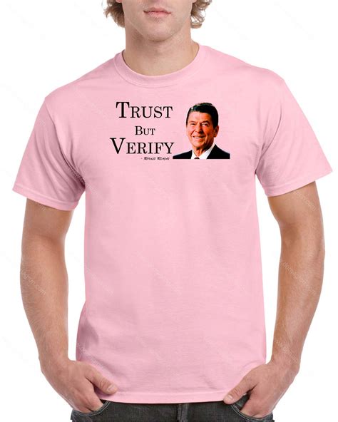 Trust but Verify Shirt ~ Ronald Reagan Quote Q-347 - DOMAGRON