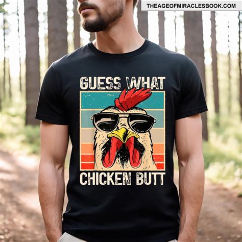Guess What Chicken Butt Funny Chicken Meme T-shirt