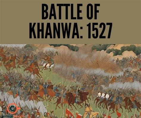 Khanwa War: Date, Year, History, Significance, Babur Vs Rana Sanga, War ...