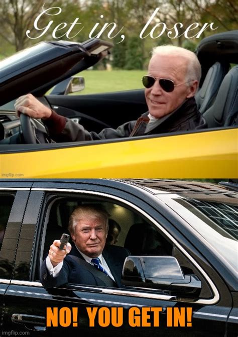 Get In Loser Meme Template