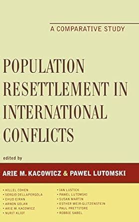 Buy Population Resettlement in International Conflicts: A Comparative ...