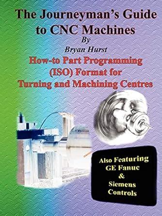 Buy The Journeyman's Guide to CNC Machines Book Online at Low Prices in ...