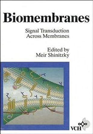Buy Biomembranes: Signal Transduction Across Membranes (Shinitzky ...