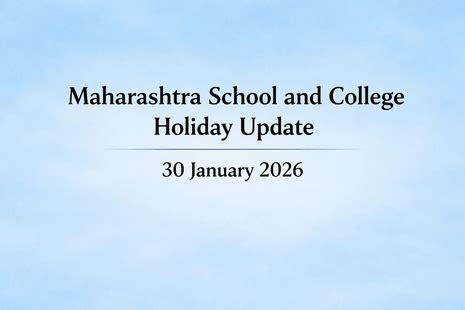 Maharashtra School and College Holiday Update 30 January 2026 ...