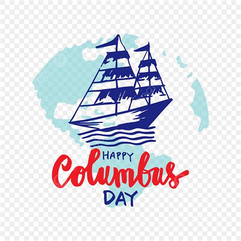 Happy Columbus Day Clipart Transparent Background, Happy Columbus Day ...