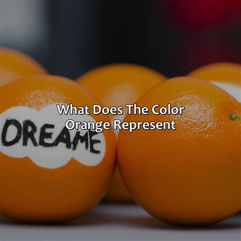 What Does The Color Orange Mean In A Dream - colorscombo.com