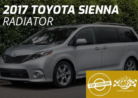 2017 Toyota Sienna Radiator by CSF, the Cooling Experts