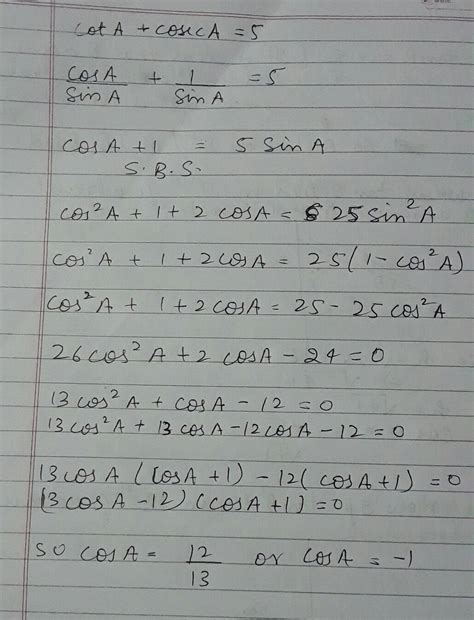 if cotA+cosecA=5 then find cosA - Brainly.in