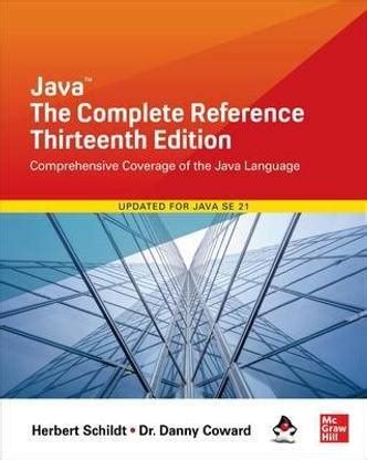Java: The Complete Reference, Thirteenth Edition: Buy Java: The ...