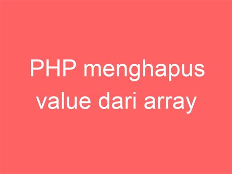Remove Key Array PHP Edurecre 的图像结果