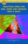 Buy ANALYTICAL TOOLS FOR DNA, GENES AND GENOMES: NUTS & BOLTS Book ...