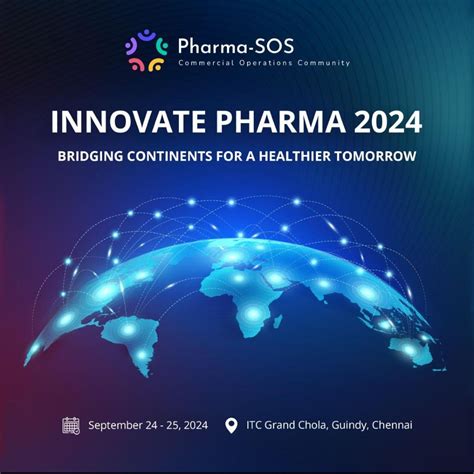 Pharma-SOS India Conference, ITC Grand Chola, a Luxury Collection Hotel ...