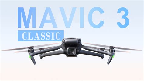 DJI Mavic 3 Classic : Test & Avis du drone certifié C1