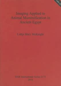 Imaging Applied to Animal Mummification in Ancient Egypt: Buy Imaging ...