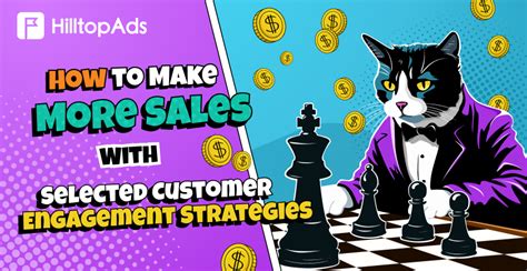 How to Make More Sales With Selected Customer Engagement Strategies ...