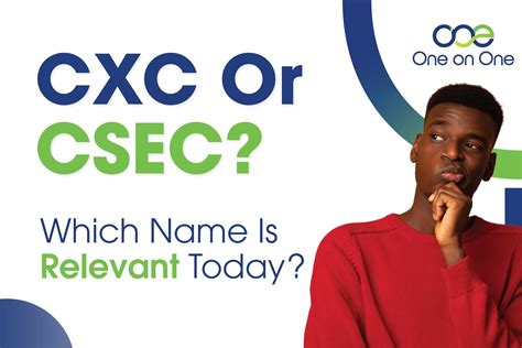 CXC Or CSEC - Which Name Is Relevant Today? - One Academy