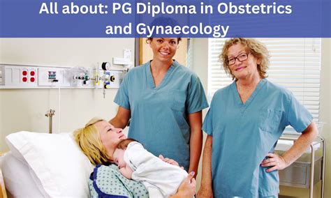 PG Diploma in Obstetrics and Gynaecology: Admission, Medical Colleges ...