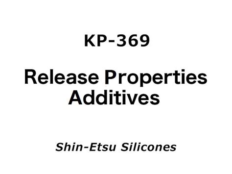 KP-369 | Shin-Etsu Silicone Selection Guide
