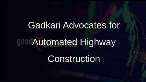 Automated Machine-Aided Construction for National Highways: A Positive ...