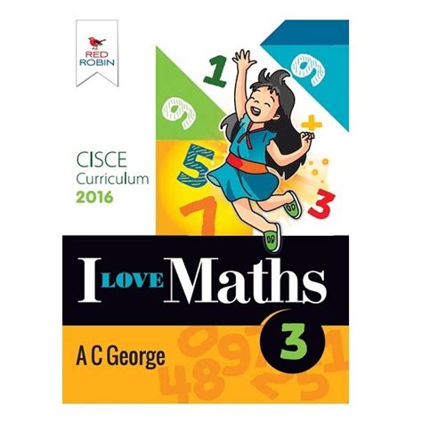 I Love Maths | Class 3 | CISCE Crriculum | A. C. George | Chhaya ...