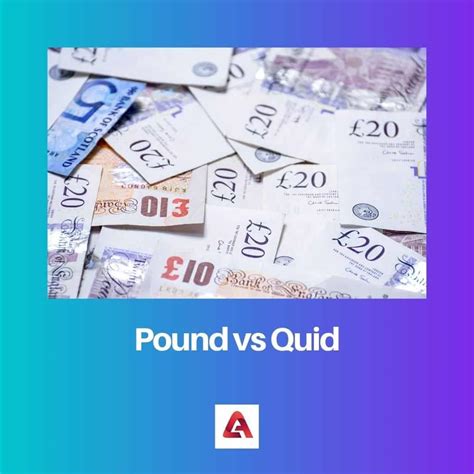 What is the Difference Between Pounds and Quid? A Deep Dive - Coldeportes