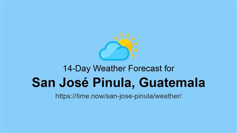Weather in San José Pinula | Time.now