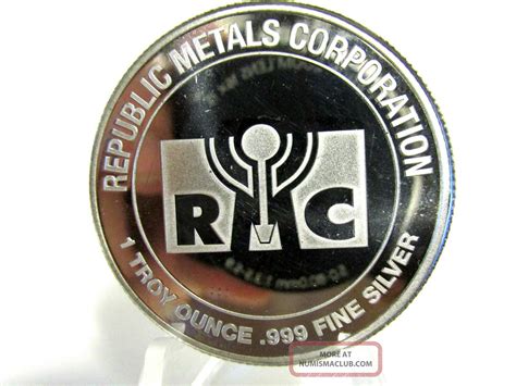 One Ounce Fine 99. 9 Pure Fine Silver " Republic Metals Corporation " (rmc)