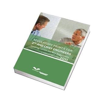 Buy Regulatory Primer for 2nd and Chief Engineers: Covering Current ...