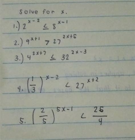 SOLVED: Solve for x. 1.) 2^x-2≤ 8^x-1 2.) 9^x+1>27^2 x+6 3.) 4^2 x+7≤ ...