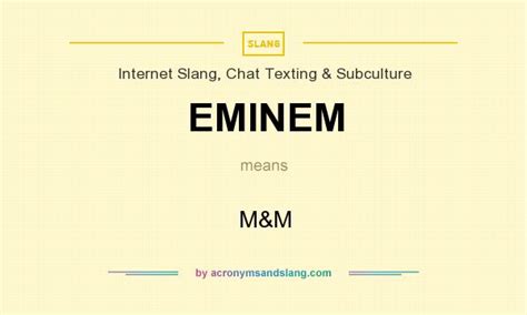 EMINEM - M&M in Internet Slang, Chat Texting & Subculture by ...
