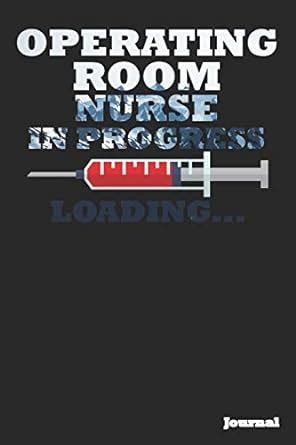 Operating Room Nurse in Progress Journal: Great as Nurse Journal ...