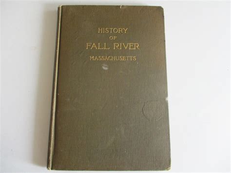 History of Fall River Massachutts by Henry Fenner: Good Hardcover (1911 ...
