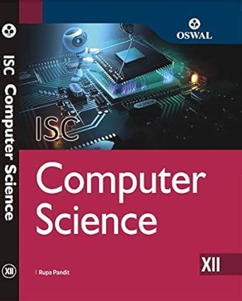 Computer Science: Textbook for ISC Class 12 eBook : Rupa Pandit: Amazon ...