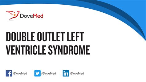 Double Outlet Left Ventricle Syndrome