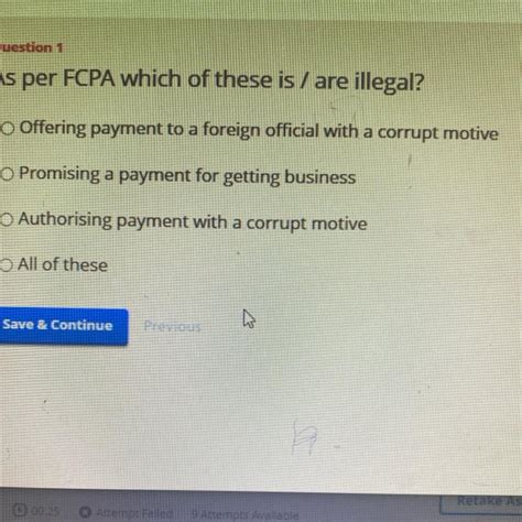 As per FCPA which of these is/are illegal? O Offering payment to a ...