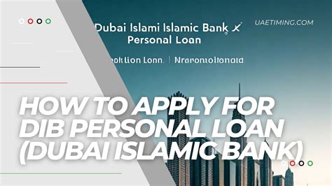 How to Apply for DIB Personal Loan (Dubai Islamic Bank)