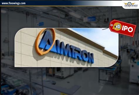 Aimtron Electronics Ltd IPO: Review, Valuation, Date & GMP