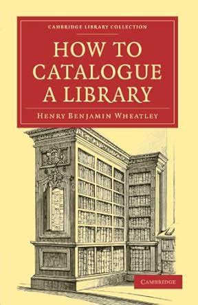 Buy How to Catalogue a Library (Cambridge Library Collection - History ...