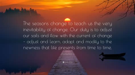 Sanchita Pandey Quote: “The seasons change to teach us the very ...