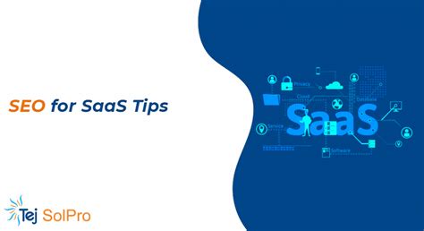 SEO for SaaS: 7 Actionable Tips for SaaS SEO - Tej SolPro