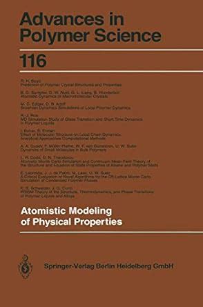 Atomistic Modeling of Physical Properties: 116 (Advances in Polymer ...