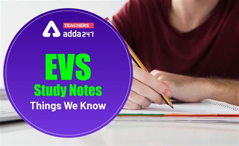 Things We Know: Download EVS Study Notes Free PDF for CTET Exam