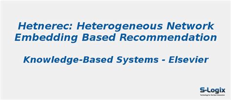 Heterogeneous network embedding - Python Projects | S-Logix