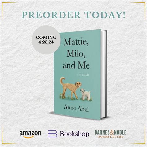 Anne Abel | Have you preordered "Mattie, Milo, and Me" yet? What are ...