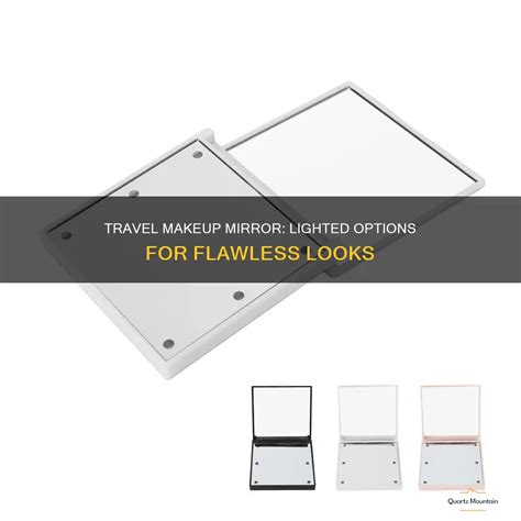 Travel Makeup Mirror: Lighted Options For Flawless Looks | QuartzMountain