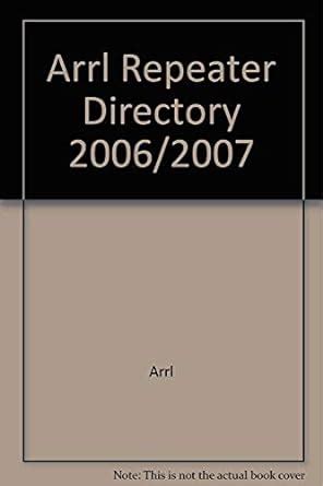 Buy Arrl Repeater Directory 2006/2007 Book Online at Low Prices in ...