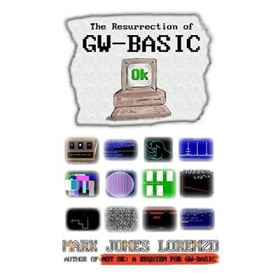 Mark Jones Lorenzo Buy Ok: The Resurrection of GW-BASIC Online India | Ubuy
