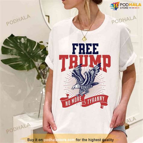 Top 40 Donald Trump Shirts with "Free Trump" Slogan - Wear Your Support ...